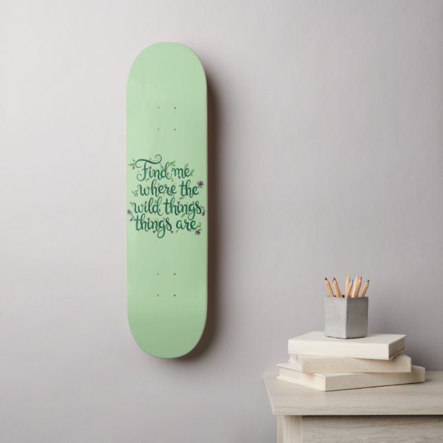 Find me where the Wild Things are Skateboard (Arte de parede)