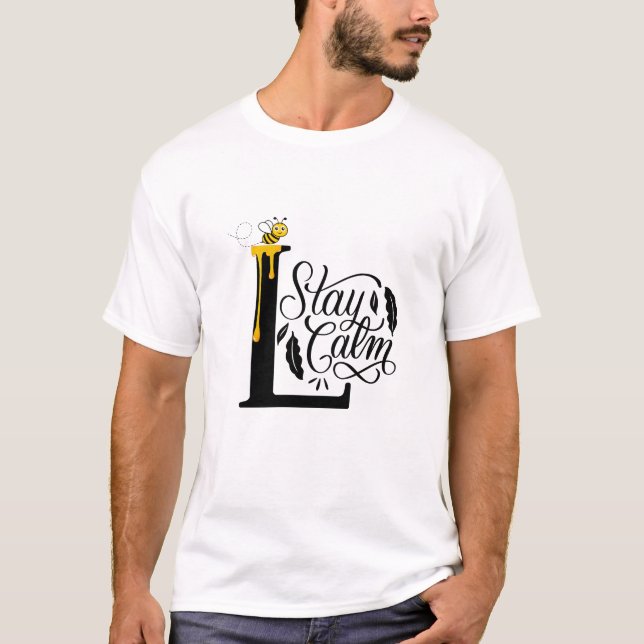 fique calmo com a camisa (Frente)