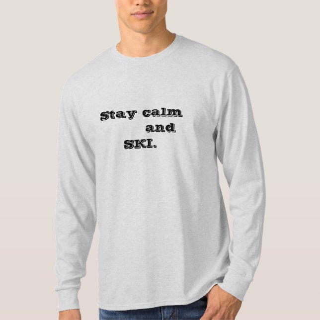 Fique calmo e a camiseta Long Sleeve Men dos SKI (Frente)