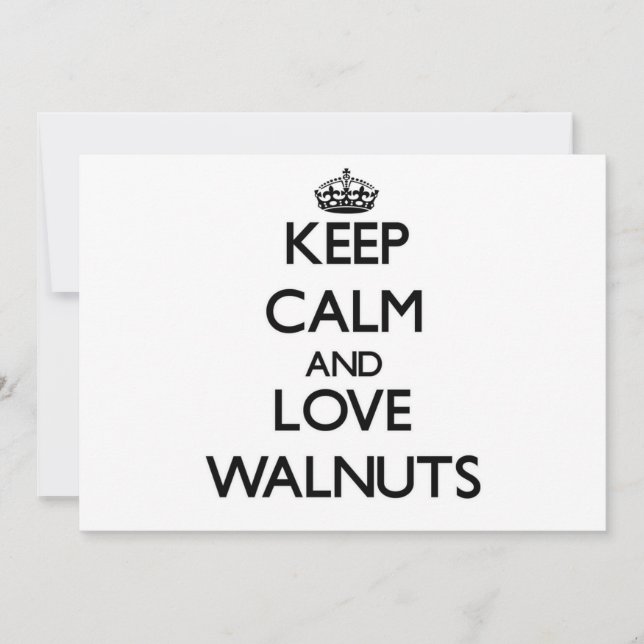 Fique calmo e ame o Walnut (Frente)