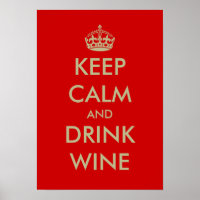 Fique calmo e beba poster de vinho