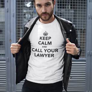 Fique Calmo E Chame Seu Advogado De Camisa