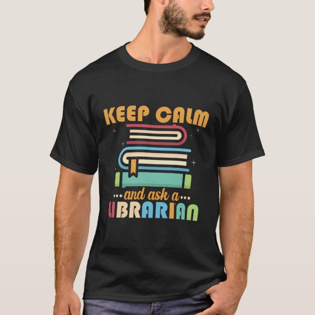 Fique Calmo E Peça Uma Camisa De Biblioteca Biblio (Frente)