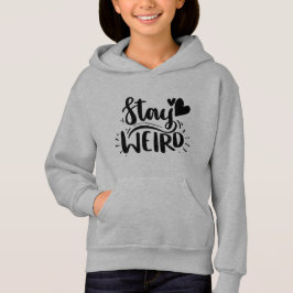 Fique estranho Hoodie
