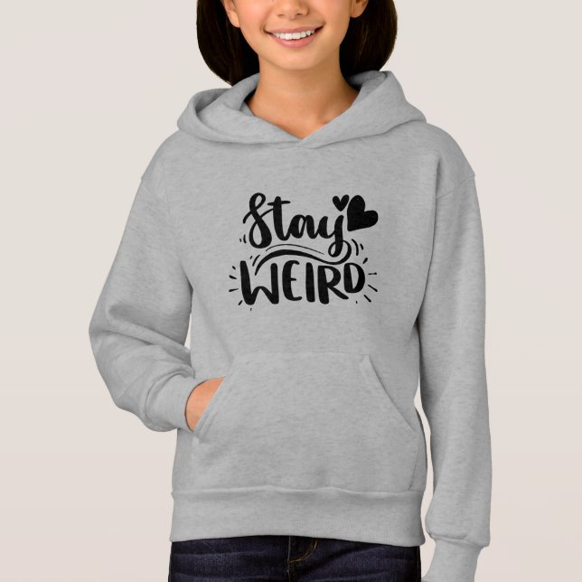 Fique estranho Hoodie (Frente)