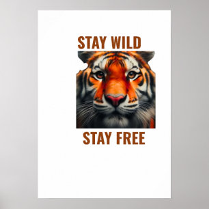 Fique Selvagem Fique Livre Poster de Tigre Arte de