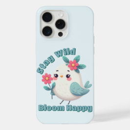 Fique Selvagem Floresça Feliz