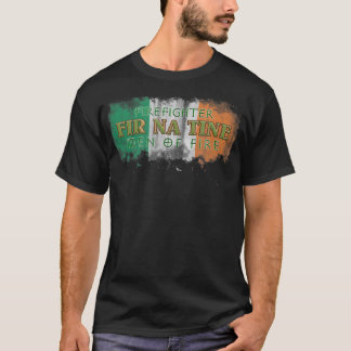 Fir Na Tine - Camiseta Irlandesa de Bombeiros - Ho