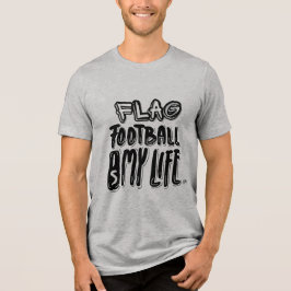 Flag Football Is My Life 