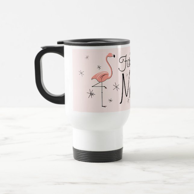 Flamingo, rosa, caneca de viagem 'Fabulosa Mãe' (Esquerda)