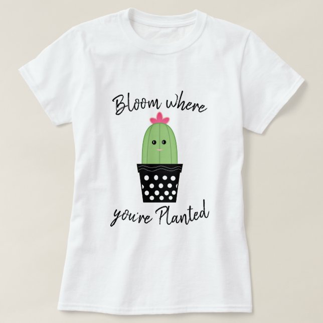 Flor do cacto onde você é camisa plantada (Frente do Design)