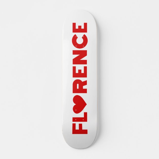 Florence Love Skateboard (Frente)