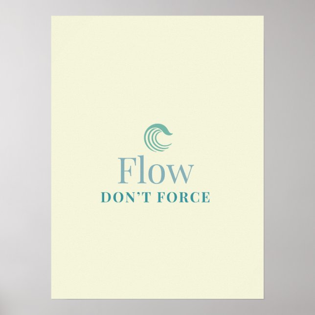 Flow Don’t Force Minimal Motivational Poster (Frente)