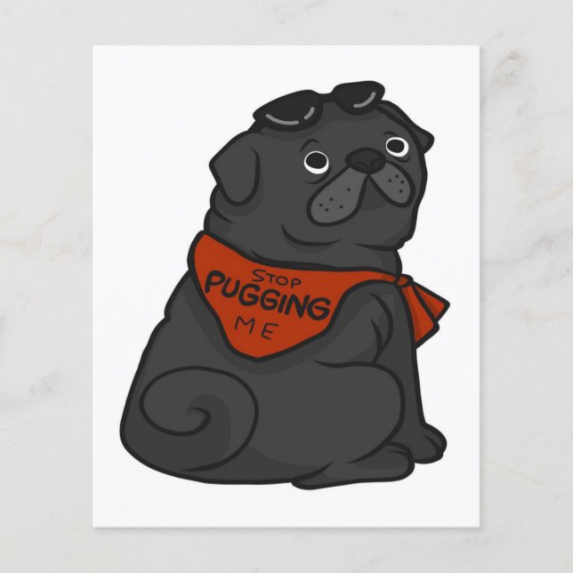 Flyer Cão Pug Pára de Me Abraçar (Frente)