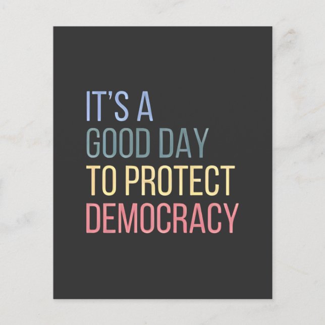 Flyer É um bom dia para proteger a democracia (Frente)