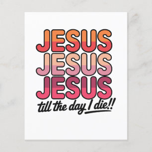 Flyer Jesus, Jesus, até morrer