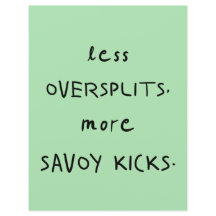 Oversplits vs. Savoy Kicks Celadon