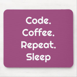 For Engineers – Code. Coffee. Sleep Mouse Pad
