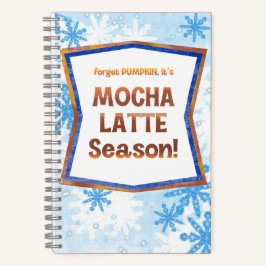 Forget Pumpkin It’s Mocha Latte Season Funny Fall 