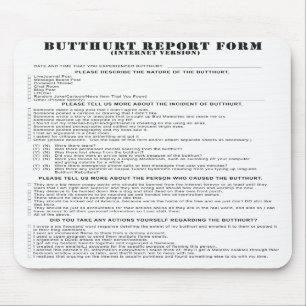 Formulário de relatório Mousepad de Butthurt do