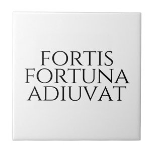 Fortis Fortuna Adiuvat