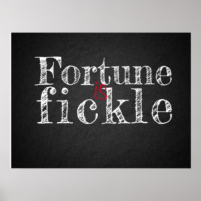 Fortune é um poster de cartolina fickle proverb (Frente)