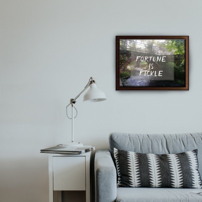 Fortune é um poster de foto fickle proverb bridge (Criador carregado)