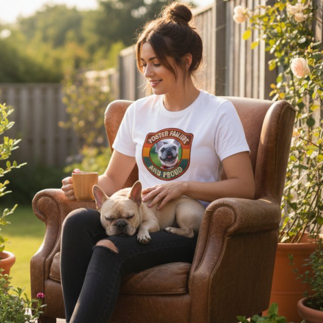 Foster Failure and Proud Pet Photo Gift (Foster Failure Animal Photo tshirt
)