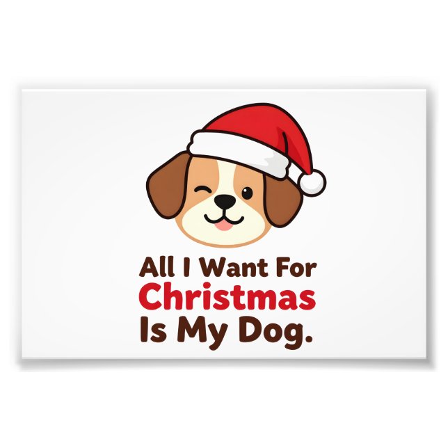 Foto All I Want for Christmas Is My Dog Art (Frente)