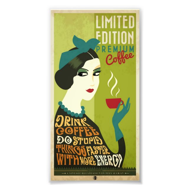 Foto Ampliação - Beba Café E Faça Coisas Estúpidas (Frente)