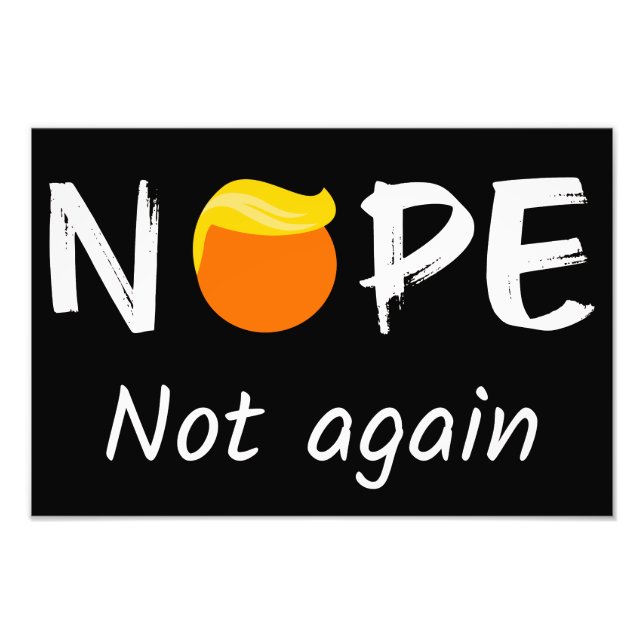 Foto Anti-Trump - Não, Não Novamente Edição de Hallowee (Frente)