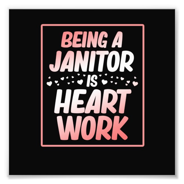 Foto Being Janitor Heart Work School Custodian Caretake (Frente)