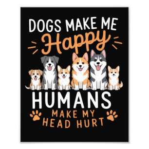 Foto Cães Me Fazem Feliz Amante de Cães Dono de Cães Mã