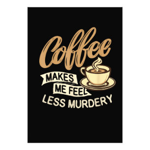 Foto Café Me Faz Me Sentir Menos Assassino