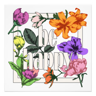 Foto Citação positiva Ser Feliz e flores de jardim