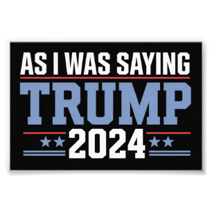 Foto Como eu estava dizendo Trump 2024 Eleição