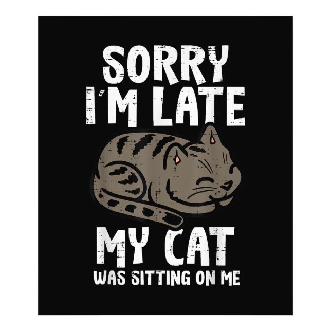 Foto Desculpe, Eu Cheguei Atrasado De Gato Sentado Em M (Frente)