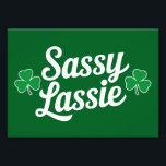 Foto Dia de São Patrício Sassy Lassie Funny Irlandês<br><div class="desc">Dia de São Patrício Sassy Lassie Funny Irlandês</div>