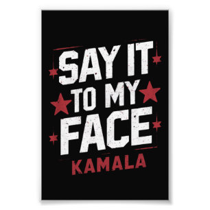 Foto Diga Isso Na Minha Cara Kamala Harris Presidente 2