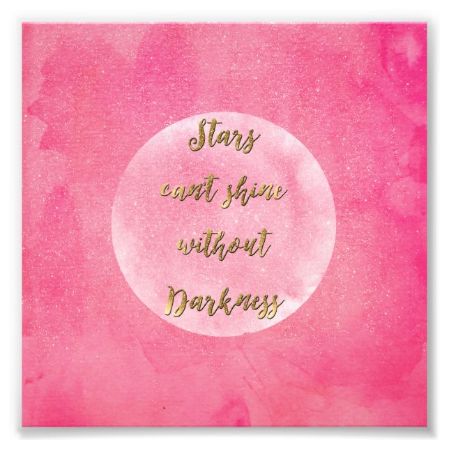 Foto "Estrelas não podem brilhar sem escuridão" citação (Frente)