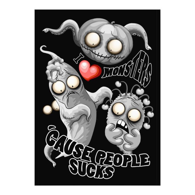 Foto Eu adoro monstros porque Pessoas são péssimas (Frente)