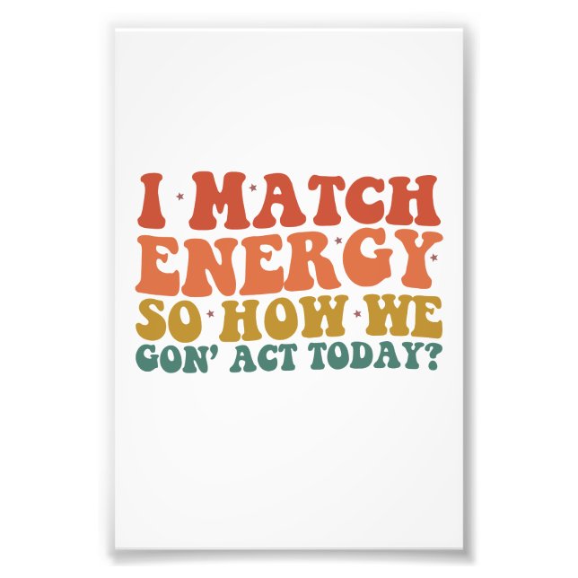 Foto Eu Combino Energia Então Como Vamos Agir Hoje Sarc (Frente)