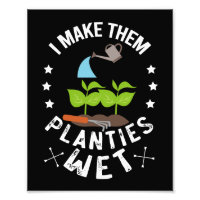 Eu Deixo as Plantinhas Molhadas Presente para Jard