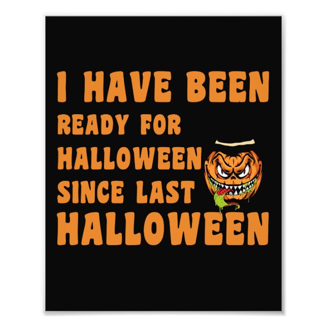 Foto Eu Estou Preparado Para O Halloween Desde O Último (Frente)
