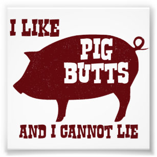 Foto Eu gosto de Bumbuns de porcos e não consigo mentir