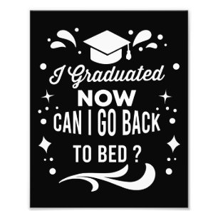 Foto Eu Me Formei Posso Voltar Para a Cama Agora Gradua