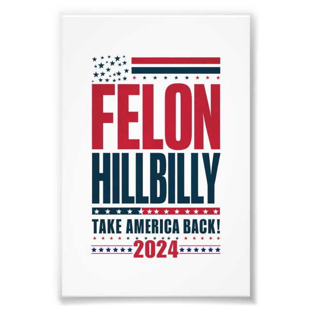 Foto Felon Hillbilly 2024 Trump Vance 2024 Eleição (Frente)