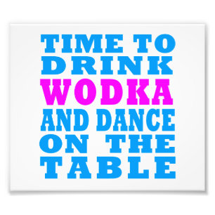 Foto Hora de beber Wodka e dançar na mesa