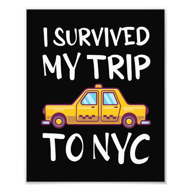Foto I Survived My Trip To NYC (Frente)