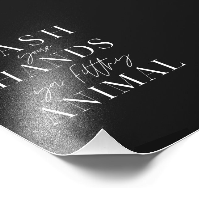 Foto Lave as mãos, seu animal sujo. (Borda)